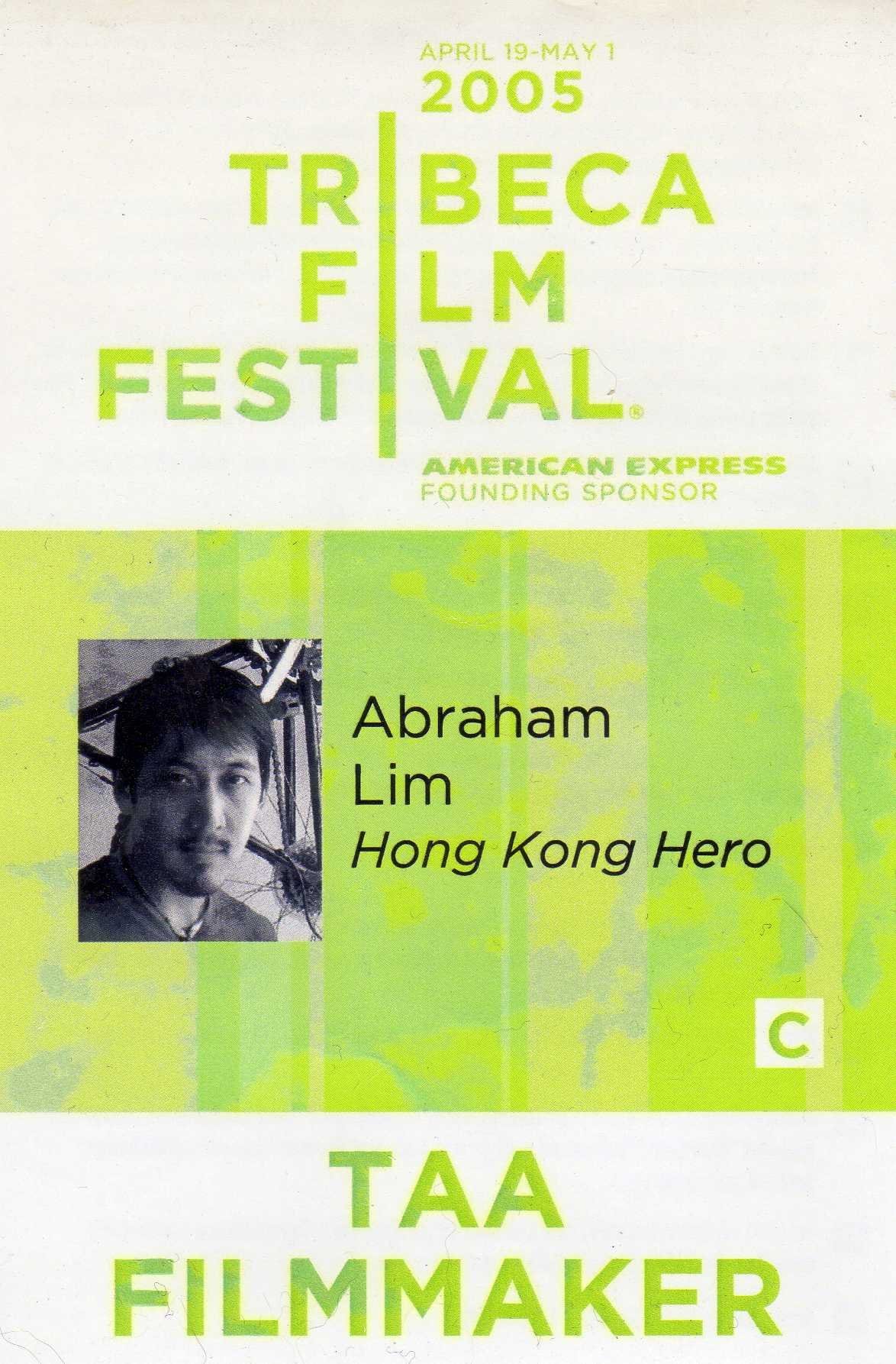 Tribeca Film Festival badge, Abraham Lincoln Lim 2005